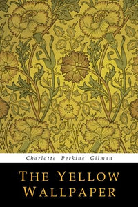 The Yellow Wallpaper 