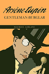 The Extraordinary Adventures of Arsene Lupin, Gentleman-Burglar 