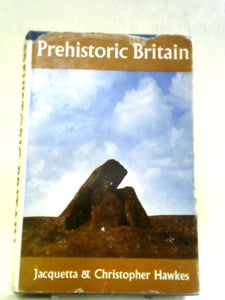 Prehistoric Britain. 