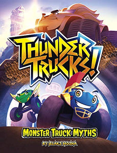 ThunderTrucks!: Monster Truck Myths 