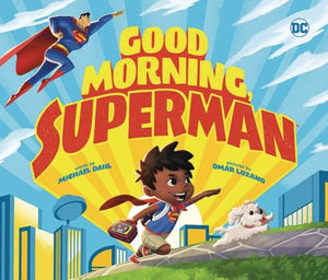 DC Super Heroes: Good Morning Superman 