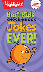 Best Kids' Knock-Knock Jokes Ever! Volume 1 