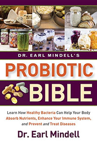 Dr. Earl Mindell's Probiotic Bible 