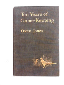 Ten Years Of Game-Keeping 