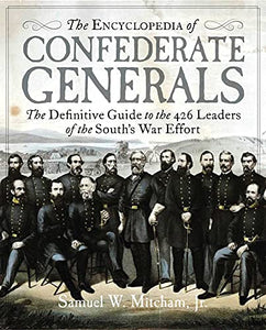 The Encyclopedia of Confederate Generals 