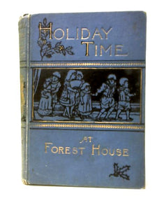 Holiday Time at Forest House 