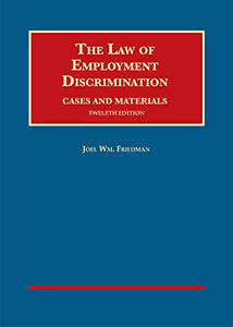 The Law of Employment Discrimination, Cases and Materials 