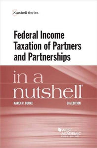 Federal Income Taxation of Partners and Partnerships in a Nutshell 