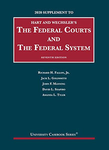 The Federal Courts and the Federal System, 2020 Supplement 