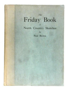 The Friday Book of North Country Sketches 