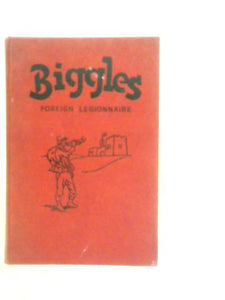 Biggles, Foreign Legionnaire 