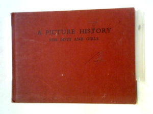 A Picture History for Boys and Girls 