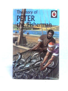 The Story Of Peter the Fisherman (Ladybird Series 522 # 12, [Bible]) 