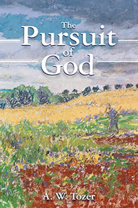 The Pursuit of God 