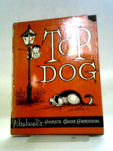 Top Dog Thelwell's Complete Canine Companion 