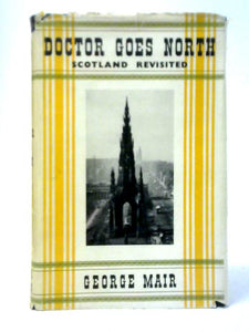 Doctor goes North: Scotland Revisited 