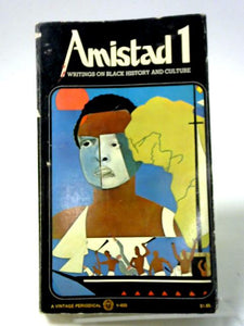 Amistad 1. Writings on Black History and Culture. 