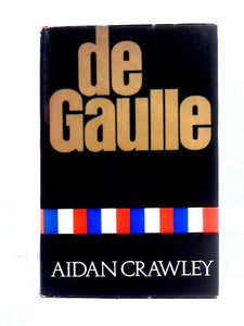 De Gaulle: A Biography 