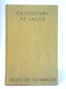 Centenary at Jalna 