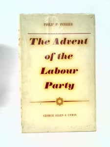 The Advent of the Labour Party 