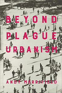 Beyond Plague Urbanism 