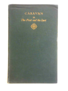 Caravan: Vol. III, The First and Last 