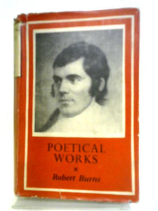 The Poetical Works Of Robert Burns 