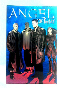 Angel: Old Friends 