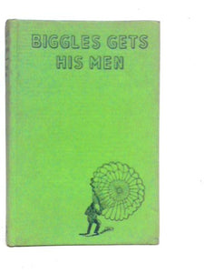 Biggles Gets His Men 