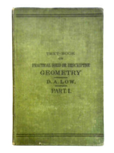 Text-Book On Practical Solid Or Descriptive Geometry - Part 1 