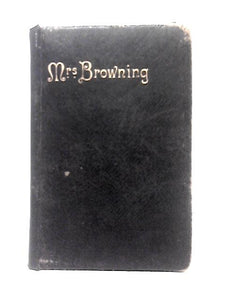 The Poetical Works Of Elizabeth Barrett Browning 