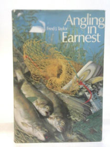 Angling In Earnest: Second Edition 