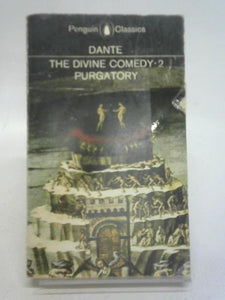 The Comedy of Dante Alighieri The Florentine Cantica II Purgatory 