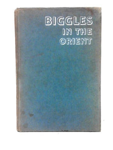 Biggles in the Orient 