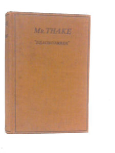 Mr.Thake, His Life and Letters 