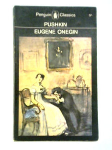 Eugene Onegin: A Novel in Verse 