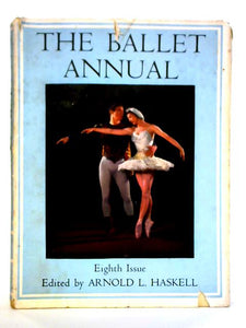 The Ballet Annual 1954: A Record And Year Book Of The Ballet 