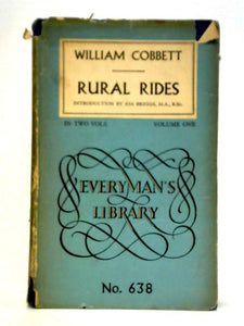 Cobbett's Rural Rides: Volume One 