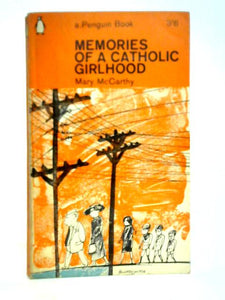 Memories of a Catholic Girlhood 