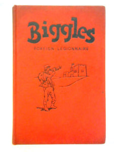 Biggles, Foreign Legionnaire 