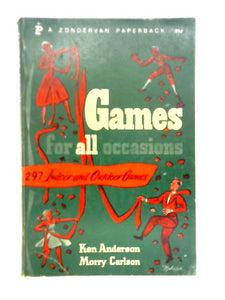 Games For All Occasions: 297 Indoor and Outdoor Games 