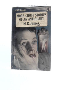 More Ghost Stories of an Antiquary 