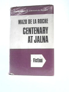 Centenary at Jalna 