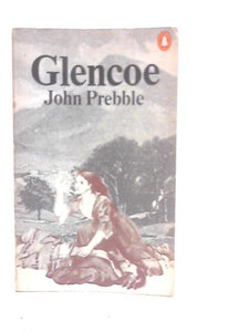 Glencoe: The Story of the Massacre 