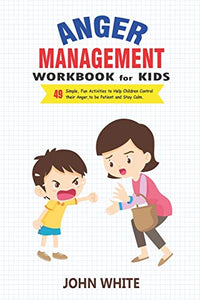 Anger Management Workbook for Kids 