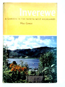 Inverewe: A Garden in the North-West Highlands 