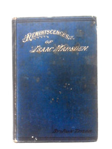 Reminiscences Of Isaac Marsden Of Doncaster 