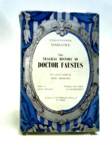 The Tragical History Of Doctor Faustus In A Special Version By Basil Ashmore 