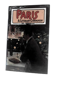 Paris: A Literary Companion 