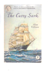 The Cutty Sark: Last of a Glorious Era 